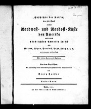 Geschichte der Reisen, die seit Cook an der Nordwest-und Nordost-Kü ste von Amerika und in dem noFrdlichsten Amerika selbst von Meares, Dixon, Portlock, Coxe, Long u. a. m. unternommen worden sind