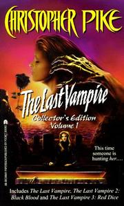 The Last Vampire: Collector's Edition, Vol. 1 (The Last Vampire 1/ The Last Vampire 2: Black Blood/ The Last Vampire 3: Red Dice)