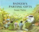 Badger's parting gifts