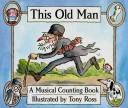 This old man: A musical counting book