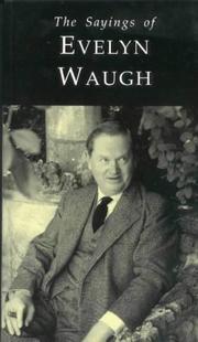 The sayings of Evelyn Waugh