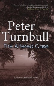 The Altered Case A Hennessey And Yellich Mystery