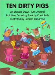 Ten dirty pigs: An upside-down, turn-around bathtime counting book