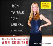 How to Talk to a Liberal (If You Must)