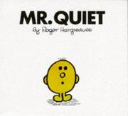 Mister Quiet