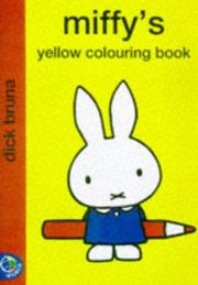 Miffy's Yellow Colouring Book