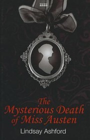 The Mysterious Death Of Miss Austen