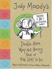 Judy Moody's Double Rare Way-Not-Boring Book of Fun Stuff to Do (Judy Moody)