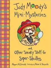 Judy Moody's mini-mysteries and other sneaky stuff for super sleuths