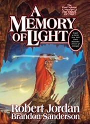 A Memory of Light (Wheel of Time, Book 14)
