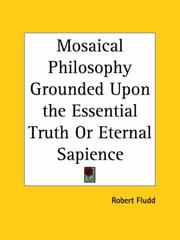 Mosaical Philosophy Grounded Upon the Essential Truth or Eternal Sapience