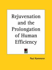 Rejuvenation and the prolongation of human efficiency