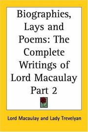 Biographies, Lays and Poems, Part 2 (The Complete Writings of Lord Macaulay)