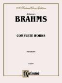 Johannes Brahms  Complete Works for Organ
