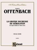 La Grande Duchesse De GTrolstein, Kalmus Edition