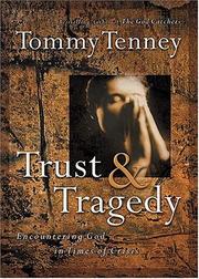 Trust And Tragedy Encountering God In Times Of Crisis