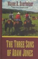 The three sons of Adam Jones