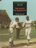 From the Scottsboro Case to the Breaking of Baseball's Color Barrier, 1931-1947 (Milestones in Black American History)