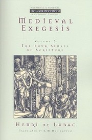 Medieval Exegesis Volume 3 The Four Senses Of Scripture