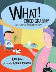 What!Cried granny: An almost bedtime story