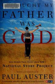 I thought my father was God and other true tales from NPR's National Story Project