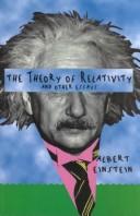 The theory of relativity, and other essays