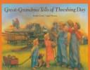 Great-grandma tells of threshing day