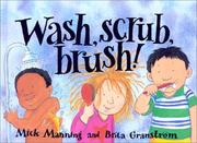 Wash, scrub, brush!