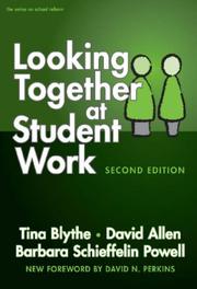 Looking Together at Student Work, Second Edition (On School Reform) (On School Reform)