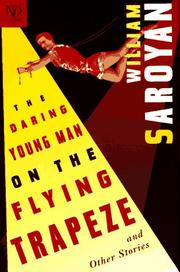 The daring young man on the flying trapeze, and other stories