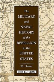 The military and naval history of the rebellion in the United States