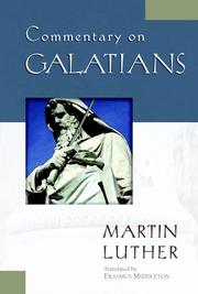 Commentary on Galatians (Luther Classic Commentaries)