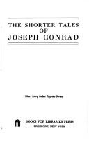 The shorter tales of Joseph Conrad