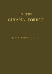 In the Guiana Forest; Studies of Nature in Relation to the Struggle for Life