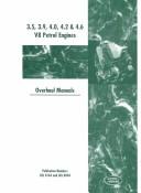 3.5, 3.9, & 4.2 Litre V8 Engine: Overhaul Manual : Land Rover : These Engines, With or Without Suffix B Added to the Engine Serial Number Are Fitted to the Following Models