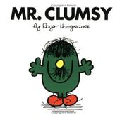 Mr. Clumsy