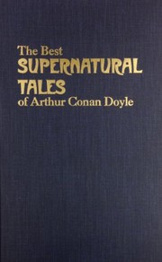 The best supernatural tales of Arthur Conan Doyle