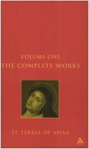 Complete Works St. Teresa of Avila, Vol. 1