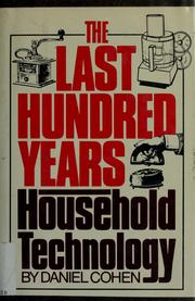 The last hundred years, household technology