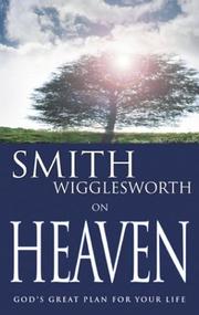 Smith Wigglesworth on heaven