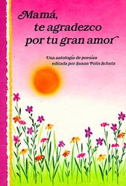 Mama, Te Agradezco Por Tu Gran Amor: Mother Thank You for All Your Love