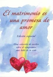 El matrimonio es una promesa de amor