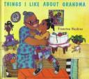 Things i like about grandma