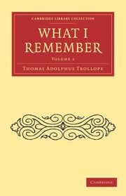 What I Remember
            
                Cambridge Library Collection Literary Studies