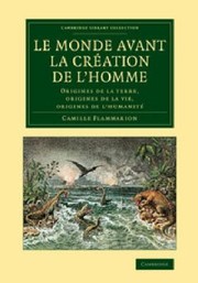 Le Monde Avant la Creation de lHomme