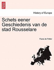 Schets Eener Geschiedenis Van de Stad Rousselare