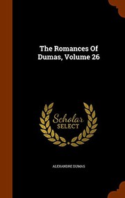 The Romances Of Dumas, Volume 26
