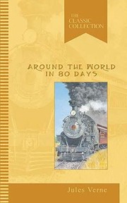 Around the World in Eighty Days
            
                Classic Collections