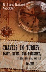 Travels in Turkey, Egypt, Nubia, and Palestine, in 1824, 1825, 1826, and 1827