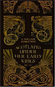 Scotland under her Early Kings